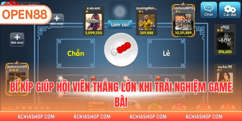 Bí kíp giúp hội viên thắng lớn khi trải nghiệm game bài